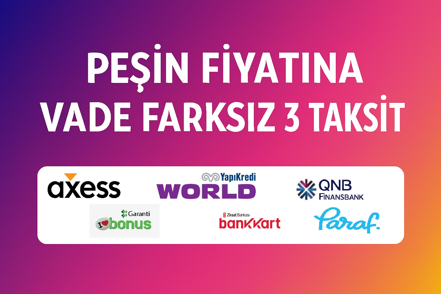 VADE FARKSIZ 3 TAKSİT